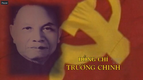 Đề cương tuyên truyền kỷ niệm 110 năm Ngày sinh Tổng Bí thư Trường Chinh (9/2/1907 - 9/2/2017)